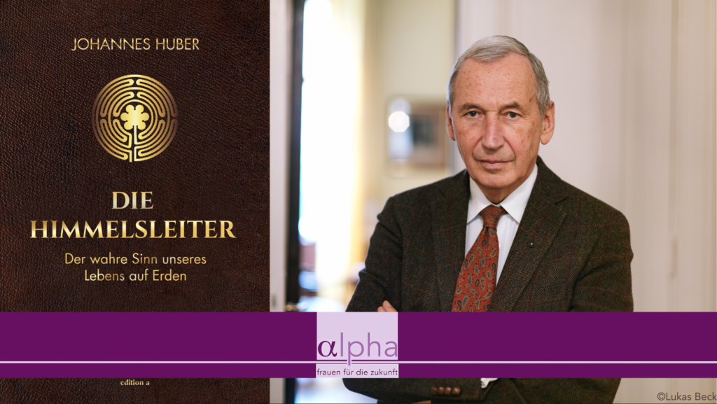 Prof. DDr. Johannes Huber | Die Himmelsleiter - Club alpha